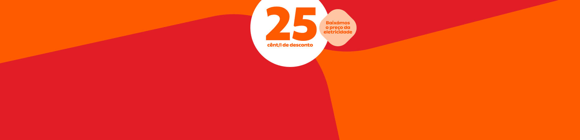 Imagem de fundo com quatro retangulos, doi de laranja-claro e dois de laranja-escuro. No topo, centrado, um selo branco com a inscrição "25 cênt/l de desconto".